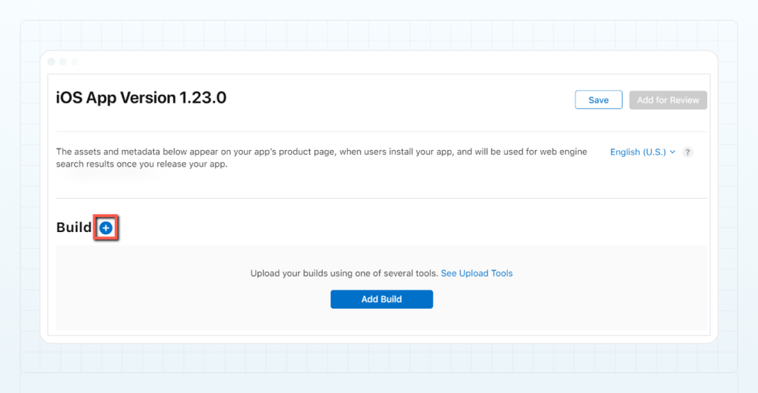 App Store Connect — Add a build